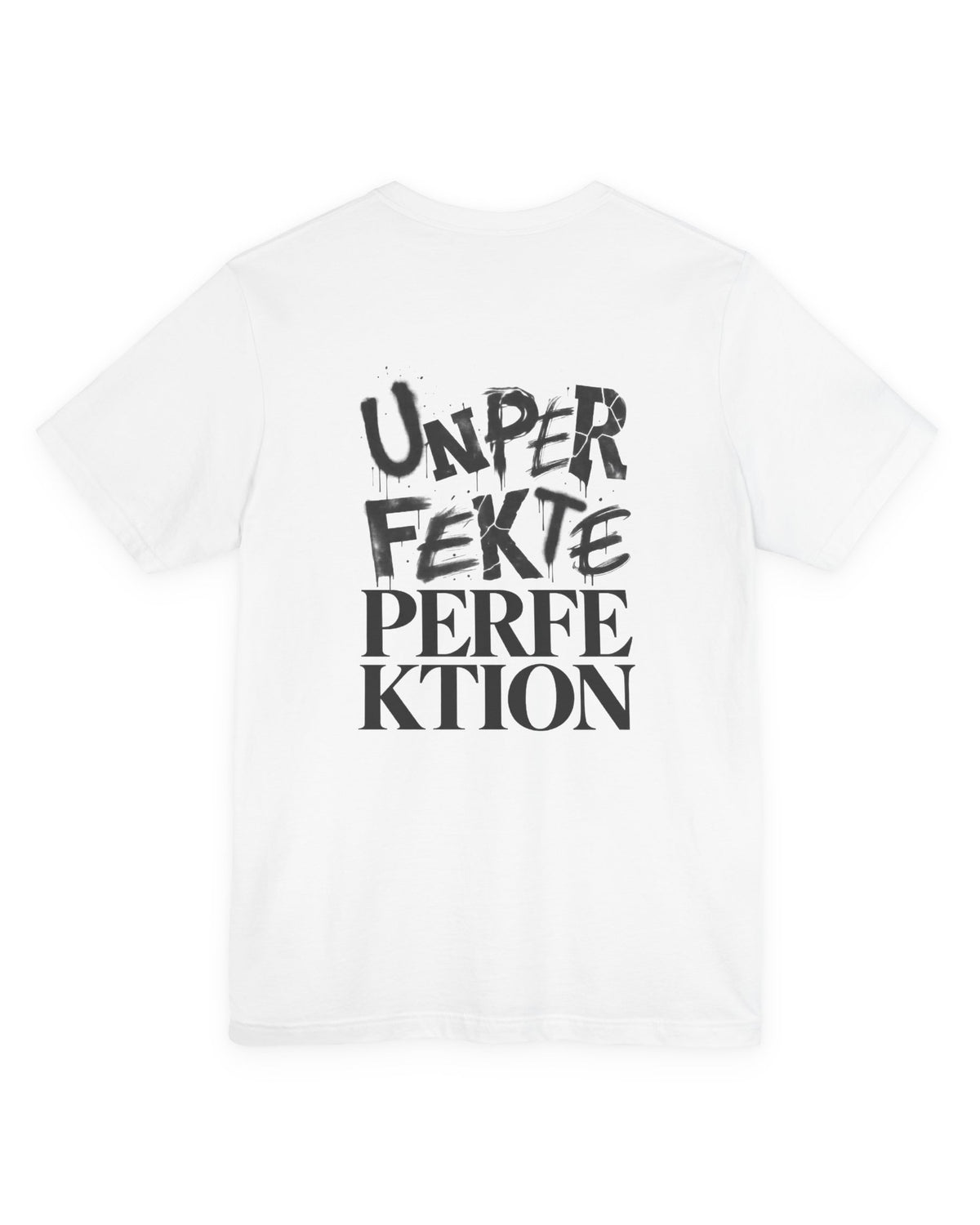 Unperfekte Perfektion - T-Shirt